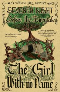 Before the Fairytale: The Girl With No Name (Seventh Night #0.5)