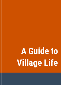 A Guide to Village Life