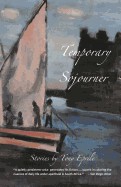 Temporary Sojourner: South African Stories