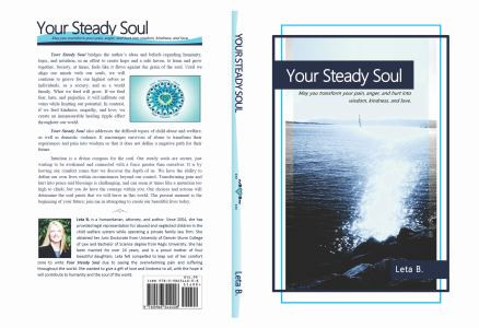 Your Steady Soul: May You Transform Your Pain, Anger, and Hurt Into Wisdom, Kindness, and Love.