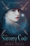 Sorcery Code: A Fantasy Novel of Magic, Romance, Danger, and Intrigue