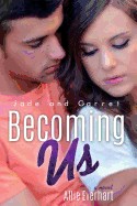 Becoming Us: The Jade Series #7