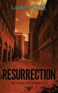 Resurrection (Apocalypse Chronicles Part II)