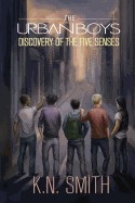 Urban Boys: Discovery of the Five Senses