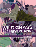 Wild Grass on the Riverbank