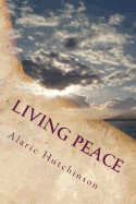 Living Peace: Essential Teachings for Enriching Life