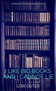 I Like Big Books and I Cannot Lie