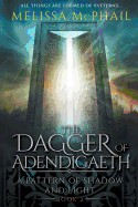 Dagger of Adendigaeth: A Pattern of Shadow & Light Book Two