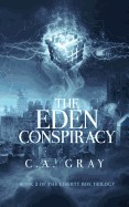 Eden Conspiracy: Book 2 in the Liberty Box Trilogy