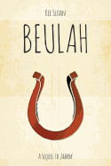Beulah: A Sequel to Jabbok