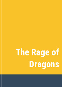The Rage of Dragons