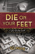 Die on Your Feet: A Lola Starke Novel