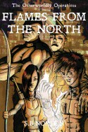 Otherworldly Operatives - Flames from the North (Revised)