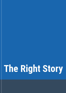 The Right Story