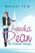 Ayesha Dean- The Istanbul Intrigue
