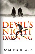 Devil's Night Dawning: The First Book of the Broken Stone Series