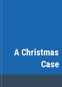 A Christmas Case