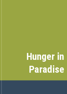 Hunger in Paradise