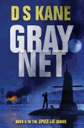 Graynet: Book 4 of the Spies Lie Series