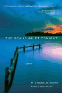 Sea Is Quiet Tonight: A Memoir
