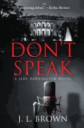 Don't Speak (a Jade Harrington Novel)
