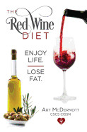 Red Wine Diet: Enjoy Life. Lose Fat.