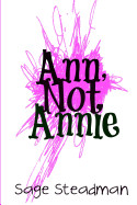 Ann, Not Annie