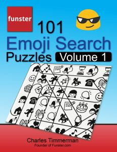 Funster 101 Emoji Search Puzzles, Volume 1: They're just like word search puzzles, but with emojis instead of letters