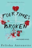 Four Times Broken: A Burdened Novel Book 1