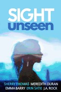 Sight Unseen: A Collection of Five Anonymous Novellas