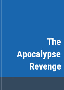 The Apocalypse Revenge