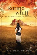 Karina Whitt: And the Gateway to Jinetha