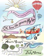 Oh, How the Years Fly By!: A Whimsical Coloring Journey...