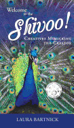 Welcome to the Shivoo!: Creatives Mimicking the Creator (Library and Gift Book)