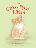 Cross-Eyed Kitten: Children's Book About Inclusion and Kindness for Kids 3-7