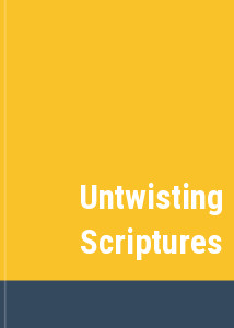 Untwisting Scriptures