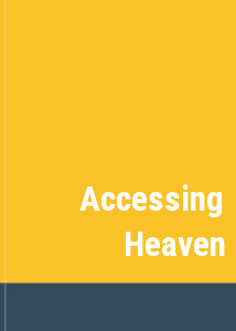 Accessing Heaven