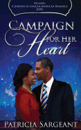 Campaign for Her Heart: Decades: A Journey of African American Romance