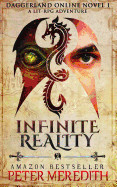 Infinite Reality: Daggerland Online Novel 1 A LitRPG Adventure