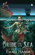 Bride of the Sea: A Little Mermaid Retelling