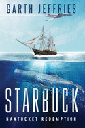 Starbuck, Nantucket Redemption
