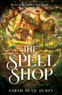 Spellshop: A Heart-Warming Cottagecore Fantasy about First Loves and Unlikely Friendships