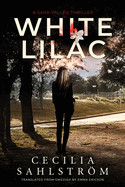 White Lilac: A Sara Valln Thriller
