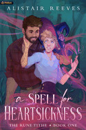 Spell for Heartsickness: A Cozy Romantasy