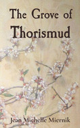 Grove of Thorismud: A Beauty, a Beast, a Slayer, and a Priest
