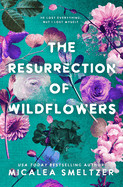 Resurrection of Wildflowers