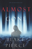Almost Gone (The Au Pair-Book One)