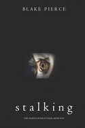 Stalking (The Making of Riley Paige-Book 5)