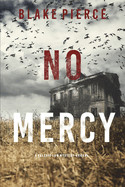 No Mercy (A Valerie Law FBI Suspense Thriller-Book 1)