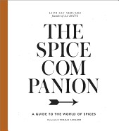 Spice Companion: A Guide to the World of Spices